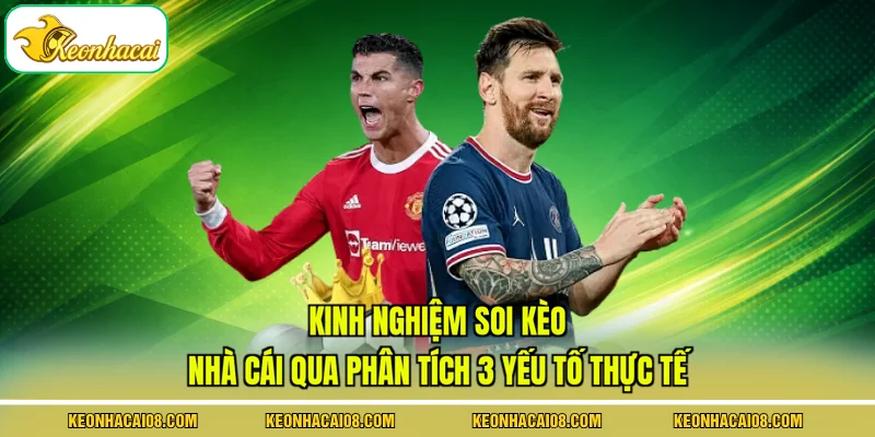 Kinh Nghiệm Soi Kèo Nhà Cái Qua Phân Tích 3 Yếu Tố Thực Tế 1 Kinh Nghiệm Soi Kèo Nhà Cái Qua Phân Tích 3 Yếu Tố Thực Tế